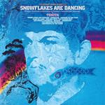 Snowflakes Are... (Coloured Vinyl)
