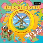 Behind the Dykes. Beat, Blues & Psychedlic Nuggets 1964-1972 (180 gr.)