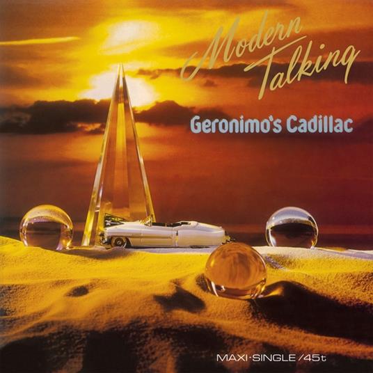 Geronimo'S Cadillac (Ltd. Yellow Flame Vinyl) - Vinile LP di Modern Talking