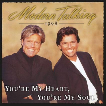 You'Re My Heart, You'Re My Soul '98 - Vinile LP di Modern Talking