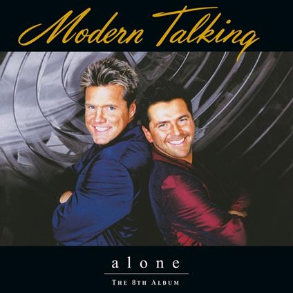 Alone - Vinile LP di Modern Talking