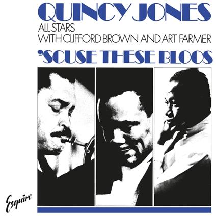 Scuse These Bloos - Vinile LP di Quincy Jones
