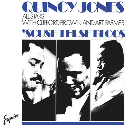 Scuse These Bloos - Vinile LP di Quincy Jones