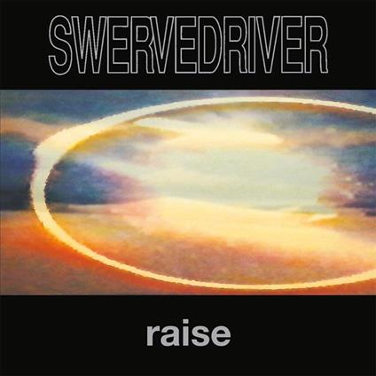 Raise - Vinile LP di Swervedriver
