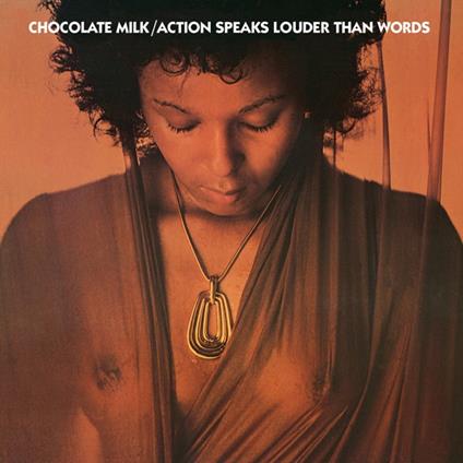 Action Speaks Louder Than Words - Vinile LP di Chocolate Milk