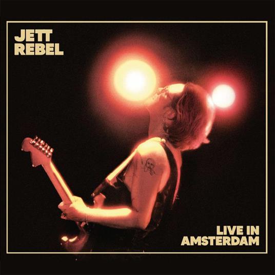Live In Amsterdam - Vinile LP di Jett Rebel