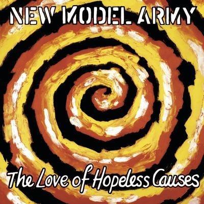 The Love Of Hopeless Causes - Vinile LP di New Model Army