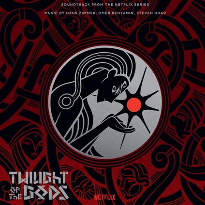 Twilight Of The Gods. Colonna sonora - Vinile LP di Hans Zimmer,Omer Benyamin,Steven Doar