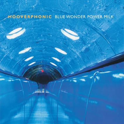 Blue Wonder Power Milk - Vinile LP di Hooverphonic