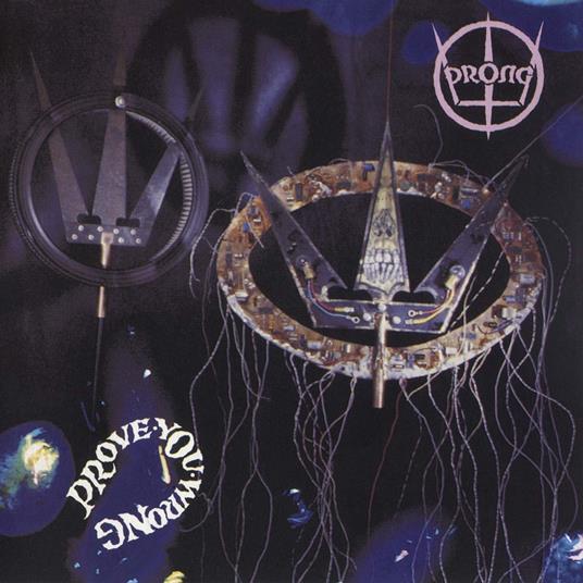 Prove You Wrong - Vinile LP di Prong