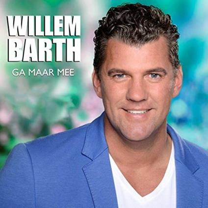 Ga Maar Mee - CD Audio di Willem Barth