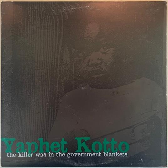 Killer Was In The Government Blankets - Vinile LP di Yaphet Kotto