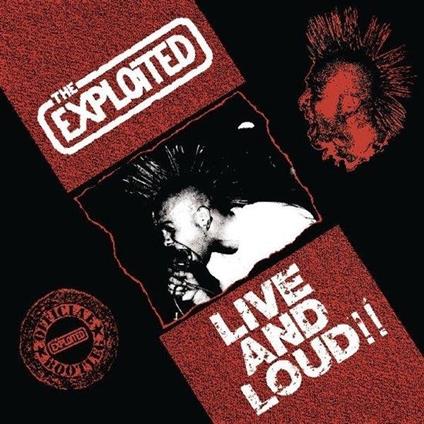 Live And Loud - Vinile LP di Exploited