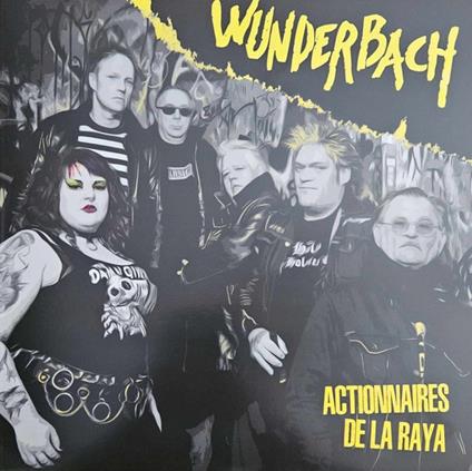 Actionnaires De La Raya - CD Audio di Wunderbach
