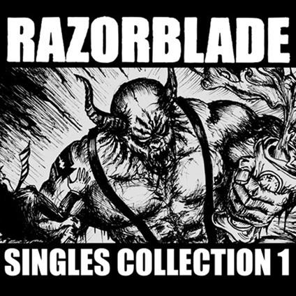 Singles And Outtakes (2002-2015) - Vinile LP di Razorblade