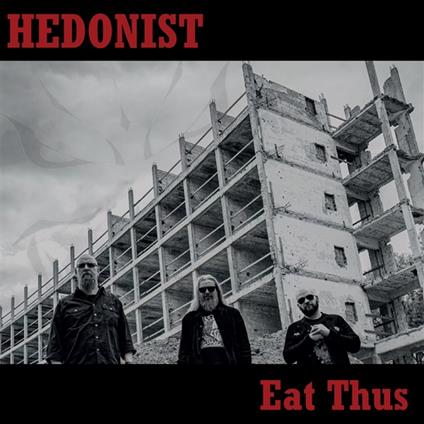 Eat Thus - Vinile LP di Hedonist