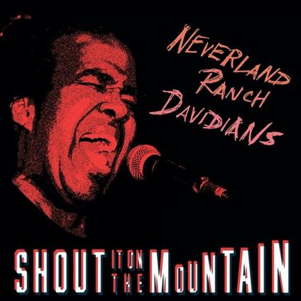 Shout It On The Mountain - CD Audio di Neverland Ranch Davidians
