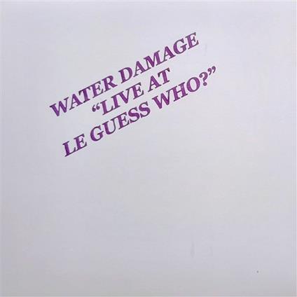 Live At Le Guess Who? - Vinile LP di Water Damage