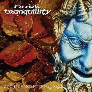 Vinile Of Chaos And Eternal Night Dark Tranquillity