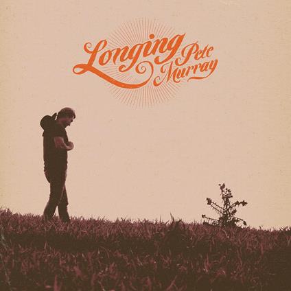 Longing - CD Audio di Pete Murray