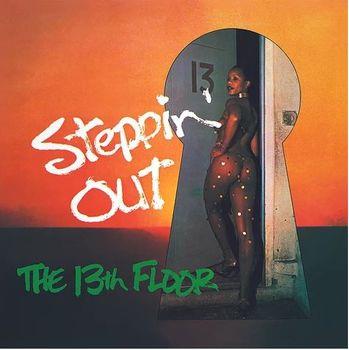 Steppin' Out - Natural Transparent Vinyl - Vinile LP di 13th Floor