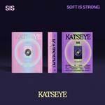 Sis (Soft Is Strong)