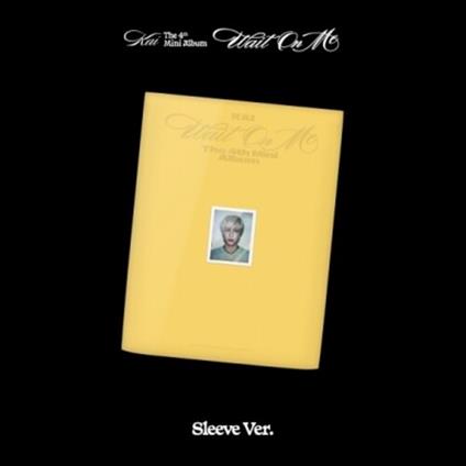 Wait On Me - CD Audio di Kai