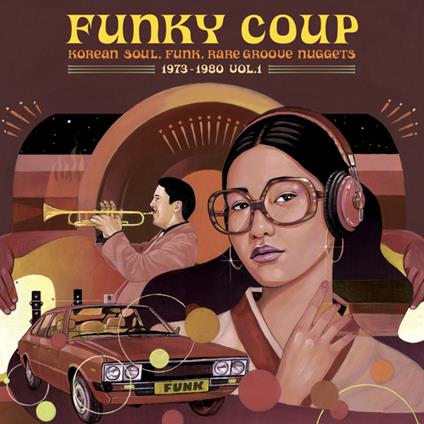 Funky Coup. Korean Soul, Funk & Rare Grooves - Vinile LP