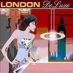 London De Luxe: Chill House Finest Selection - CD Audio