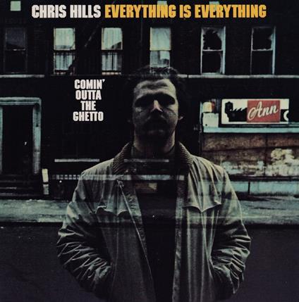 Everything Is Everything-Comin' Outta The Ghe - CD Audio di Chris Hills