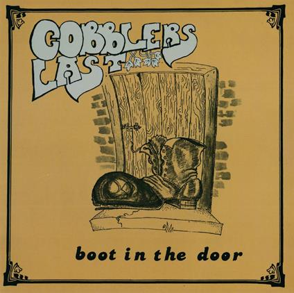 Boot In The Door - CD Audio di Cobblers Last
