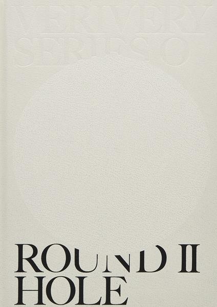 Series O - Round II Hole - CD Audio di Verivery