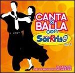 Canta e balla con Radio Sorriso vol.1 - CD Audio