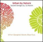 Urban by Nature. When Bangkok Meets Mauritius