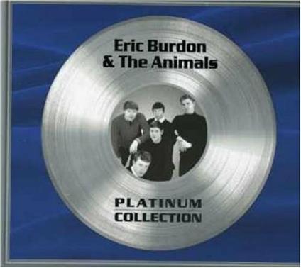Platinum Collection - CD Audio di Eric Burdon & the Animals