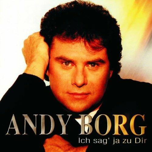 Ich Sag Ja Zu Dir - CD Audio di Andy Borg