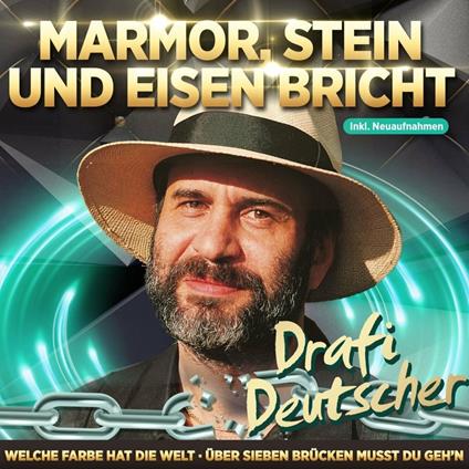 Marmor, Stein und Eisen brich - CD Audio di Drafi Deutscher