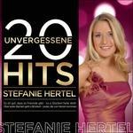 20 Unvergessene Hits - CD Audio di Stefanie Hertel