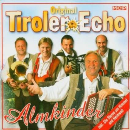 Almkinder - CD Audio di Tiroler Echo