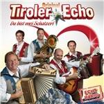 Du Bist Mei Schatzerl - CD Audio di Tiroler Echo