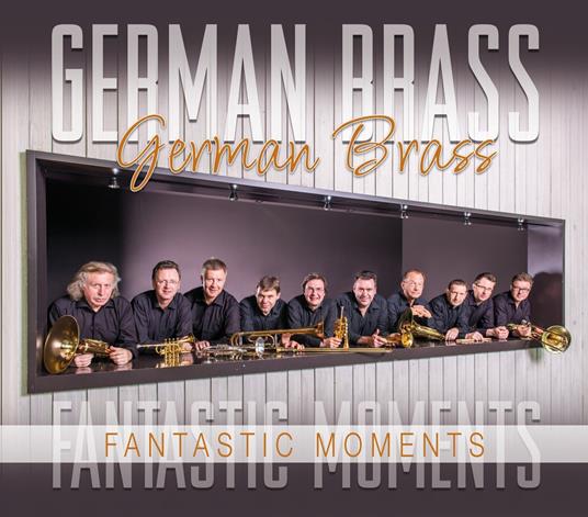 Fantastic Moments - CD Audio di German Brass