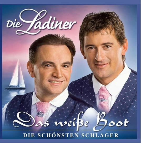 Das Weisse Boot - Die Schonste Schlager - CD Audio di Die Ladiner