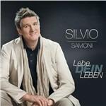 Lebe Dein Leben - CD Audio di Silvio Samoni