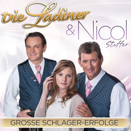 Grosse Schlager Erfolge - CD Audio di Die Ladiner