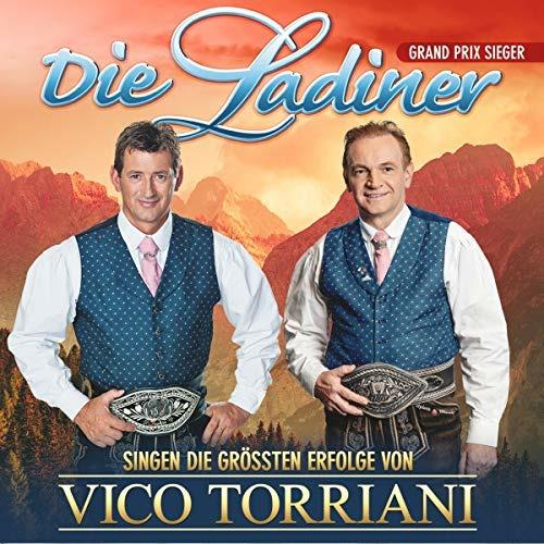 Singen Die Grobten Erfolge Von Vico Torriani - CD Audio di Die Ladiner