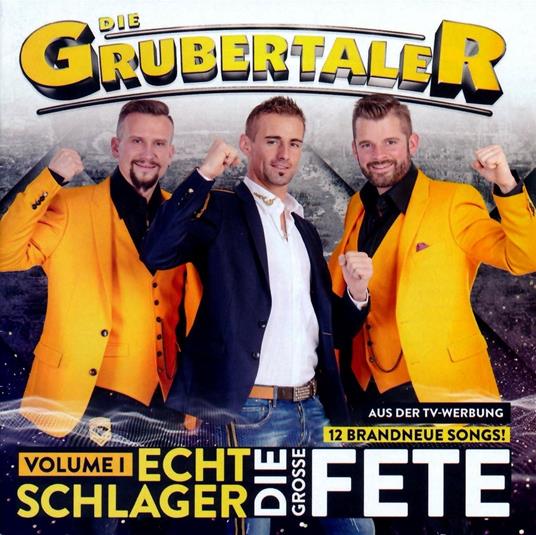 Echt Schlager, Die Grosse Fete Vol.1 - CD Audio di Grubertaler