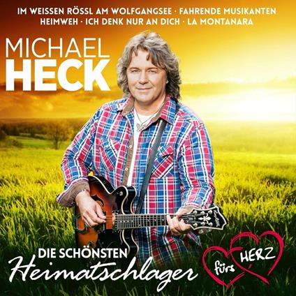 Schonsten Heimatschlager - CD Audio di Michael Heck