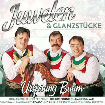 Juwelen & Glanzstucke - CD Audio di Ursprung Buam