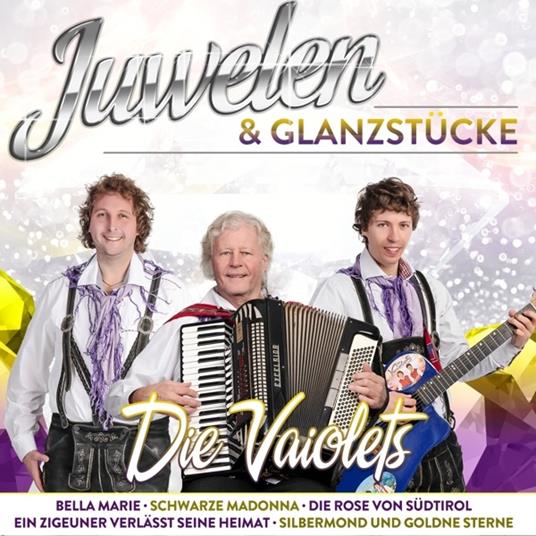 Juwelen und Glanzstucke - CD Audio di Vaiolets