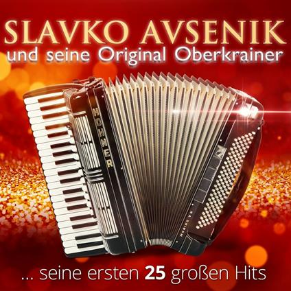 Seine Ersten 25 Grossen - CD Audio di Slavko Avsenik